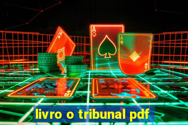 livro o tribunal pdf